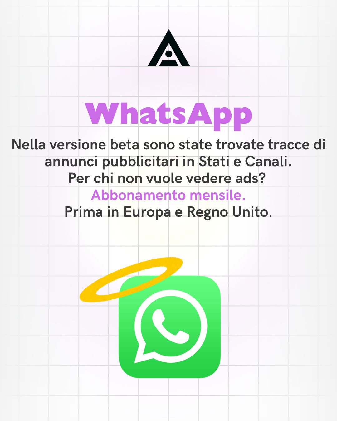 WhatsApp pubblicità e abbonamento 2026 - Annunci in arrivo su Stati e Canali, abbonamento mensile disponibile per chi non vuole vedere ads